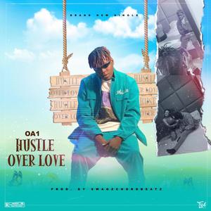 Hustle Over Love