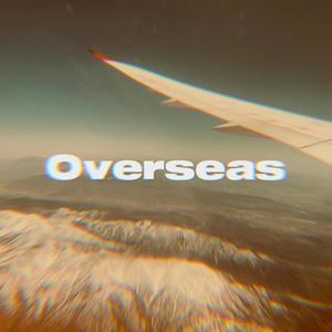 Overseas (Explicit)