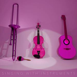 Singing with Instruments (Explicit)