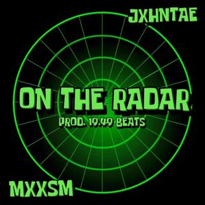 ON THE RADAR (feat. JXHNTAE) [Explicit]