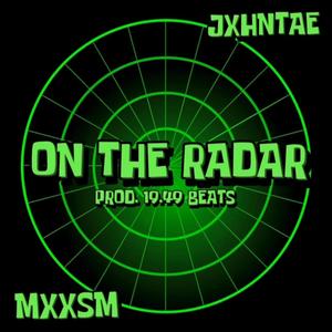 ON THE RADAR (feat. JXHNTAE) (Explicit)