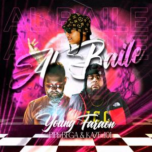 Al Baile (feat. Pipe bega & Kaze401)