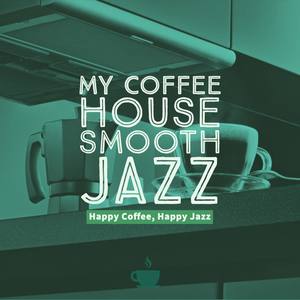 Happy Coffee, Happy Jazz