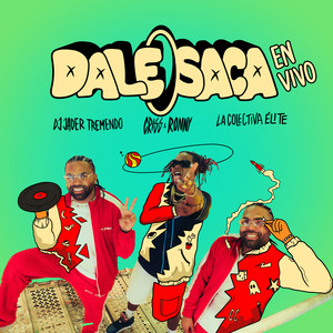 DALE SACA (En Vivo)