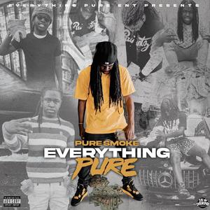 Everything Pure (Explicit)