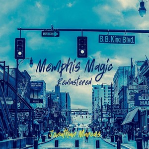 Memphis Magic (Remastered)