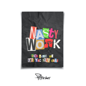 Nasty Work