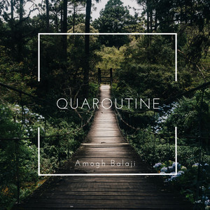 Quaroutine