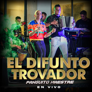 El Difunto Trovador (En Vivo)