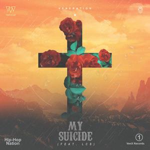 My Suicide (feat. LCS) [Remastered] [Explicit]