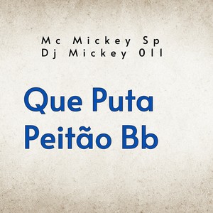 Que Puta Peitão Bb (Explicit)