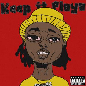 Keep it Playa: EP (Explicit)