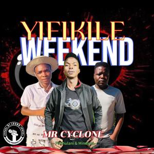 Yifikile Weekend (feat. Rhulani & Mindlosi)