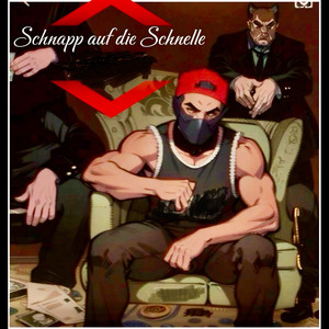Schnapp Auf Die Schnelle (Explicit)