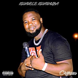 Kwavele Kwashuba (Dude) [Explicit]