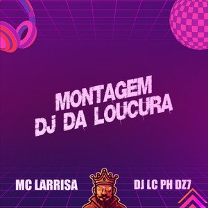 Montagem Dj da Loucura (Explicit)