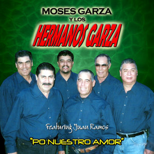 Moses Garza y Los Hermanos Garza - Ay Unos Ojos
