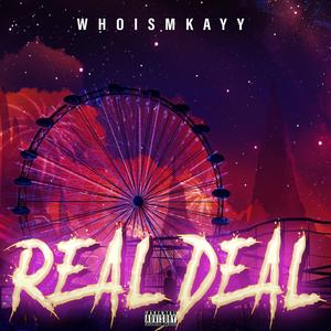 REAL DEAL (Explicit)