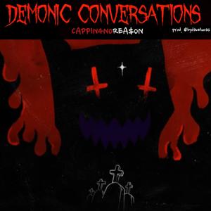 Demonic Conversations (Explicit)