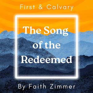 The Song of the Redeemed (feat. Faith Zimmer)
