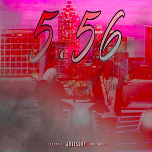 5.56 (feat. luuuhtay) [Explicit]