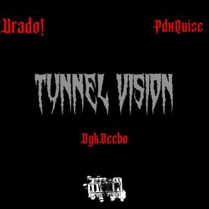 Tunnel Vision (Remix) (feat. Urado! & PDXQUISE) [Explicit]