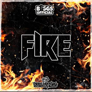 Fire (feat. Kaylasings) (Explicit)