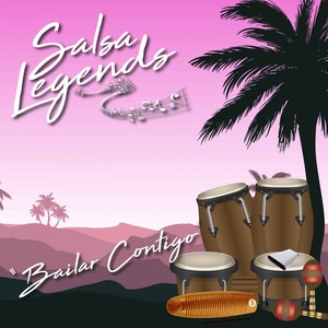 Salsa Legends / Bailar Contigo