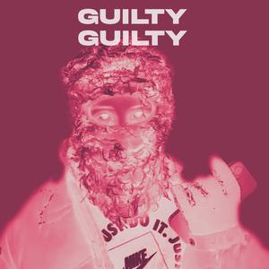 guilty (Explicit)