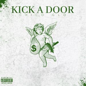 KICK A DOOR (Explicit)