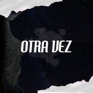 Otra Vez