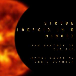 Strobe (Adagio In D Minor)