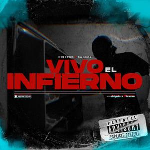 Vivo el Infiermo (feat. Tazer 813) (En vivo) (Explicit)