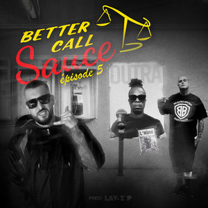 Better Call Sauce Épisode 5 (Explicit)