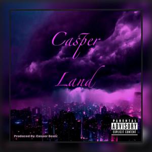 Casper Land (Explicit)