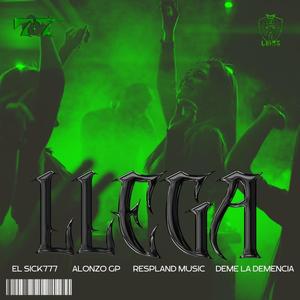 LLEGA (feat. El Deme Mami, Alonzo GP & ResplandMusic) [Explicit]