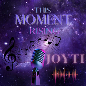 This Moment Rising