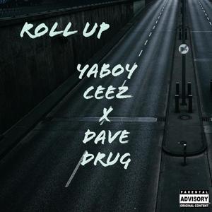 Roll Up (feat. Dave Drug) [Explicit]