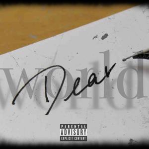 Dear World (Explicit)