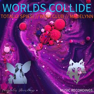 Worlds Collide (Radio Edit)