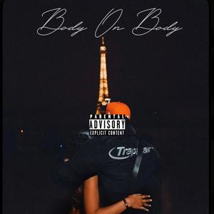 Body On Body (feat. Dyani Brewer) (Explicit)