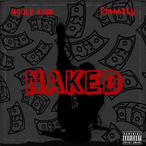 Naked (feat. Preeetty) [Explicit]