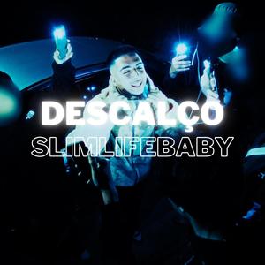 Descalço (Explicit)