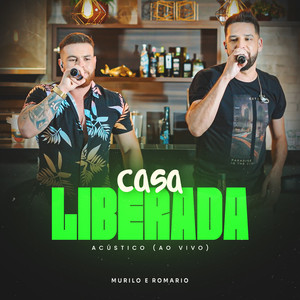 Casa Liberada (Acústico, Ao Vivo)