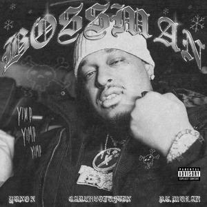 Bossman (feat. P.T. Mulah) (Explicit)