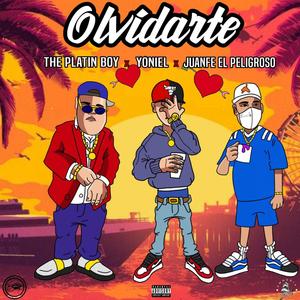 olvidarte (con juanfer el peligroso,yoniel y the platin boy)