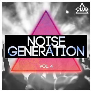 Noise Generation, Vol. 4