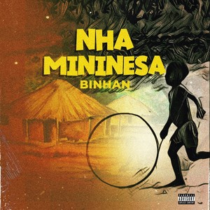 Nha Mininesa (Explicit)