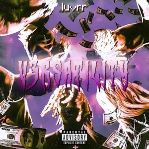 V3RSATILITY (Explicit)