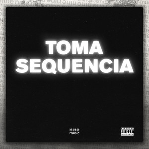 Toma Sequencia (Explicit)